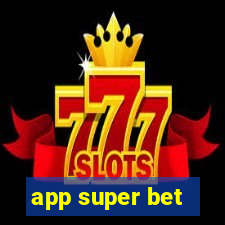 app super bet